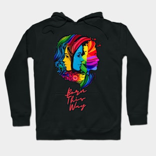 Born This way Hoodie